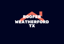 Roofer Weatherford TX, Weatherford