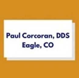 Paul Corcoran, DDS, Eagle, CO