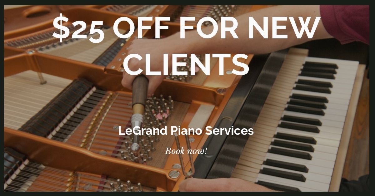$25 OFF your first appointment with LeGrand Piano Services