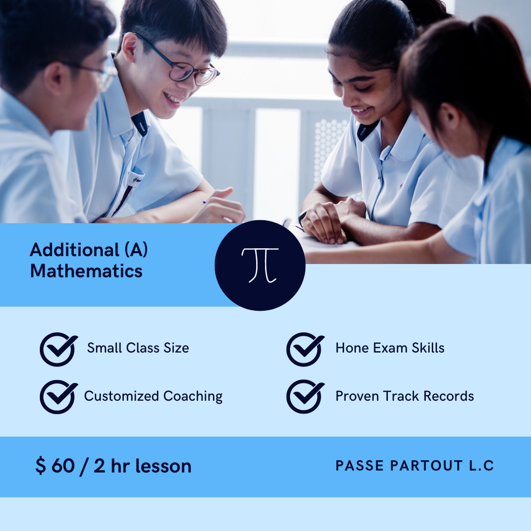 Additional Mathematics (A Math) Tuition
