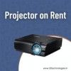 Projector on rent