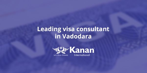 Leading visa consultant in Vadodara