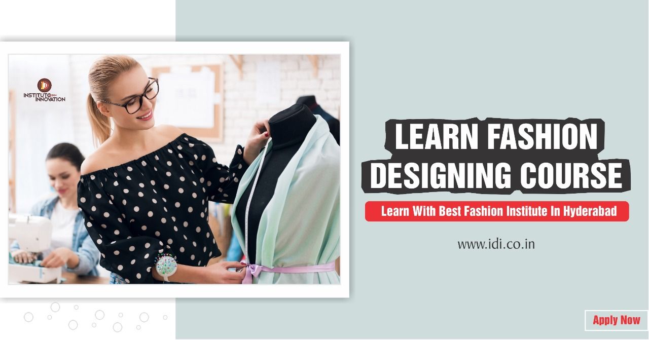 Fashion Designing courses in Hyderabad 